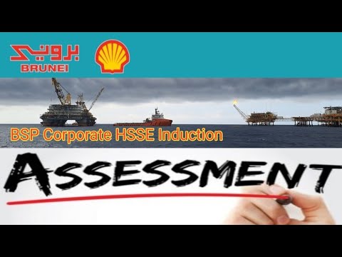 Assessment Untuk Bekerja Di kapal Offshore Brunei (BSP Corperate HSSE Induction)