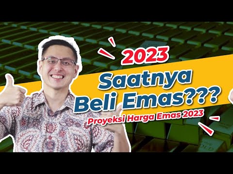 2023 Beli Emas Apakah Akan Untung ???