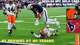 No. 5 Browns at No. 4 Texans 2023-24 AFC Wild Card Only All Scores
