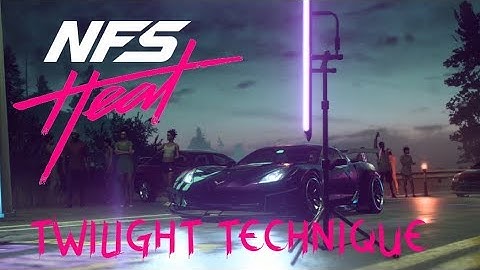 Need for Speed Heat TWILIGHT TECHNIQUE mission 15 2019.