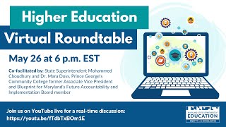 Higher Education Virtual Roundtable -  Thursday 5.26.22 | 6 - 7:30 p.m. EST