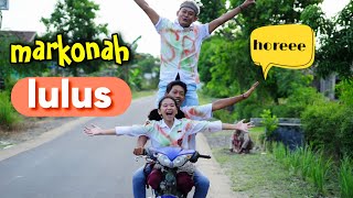 Markonah Lulus Sekolah