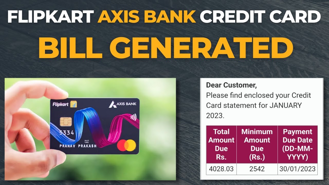 Flipkart Axis Bank Credit Card First Bill Generated Flipkart Axis flipkart-axis-bank-credit-card-first-bill-generated-flipkart-axis