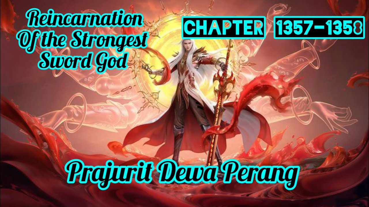 Prajurit Dewa Perang  || Novel RSSG || Chapter 1357 - 1358