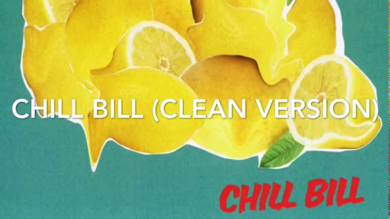 Rob tone Chill Bill (CLEAN VERSION OFFICIAL YouTube