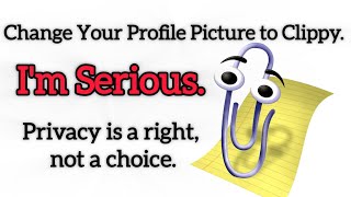 Change your profile picture to clippy. I'm serious