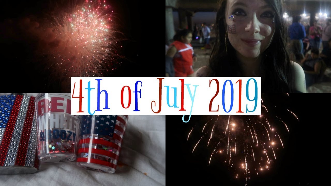 4th of July Vlog 2019 YouTube