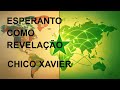 Livro Esperanto Como Revelação | Chico Xavier | F. V. Lorenz