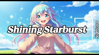 【Nightcore】Shining Starburst｜강렬한 나이트코어