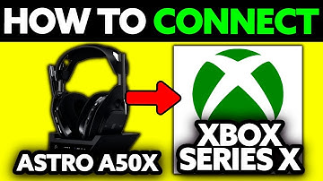 How To Connect Astro A50X to XBOX Series X (2025) - Step by Step