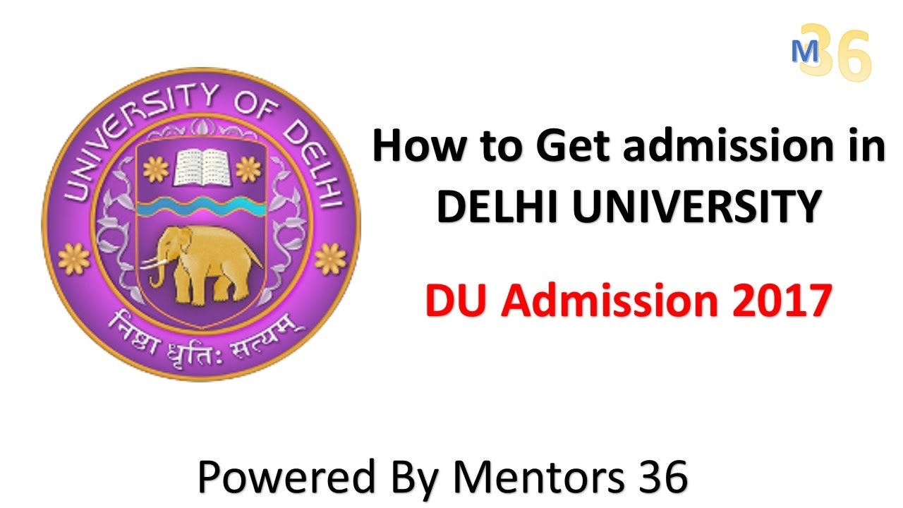 Delhi University Admission - How to get admission in Delhi University DU 2018