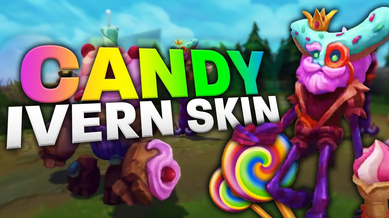 Skin Ivern Vua kẹo Candy king Liên Minh 360