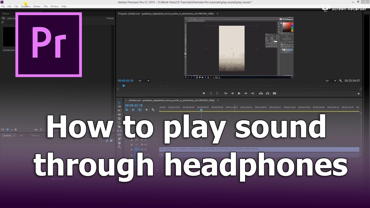 How to play sound through headphones in Premiere Pro YouTube