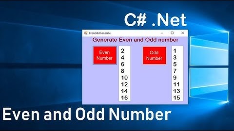 c# Tutorial 3. Get Even Number and Odd Number in c#.