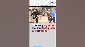 Tập trung nguồn lực xây dựng nông thôn mới kiểu mẫu