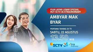 FILM LAYAR LEBAR AMBYAR MAK BYAR SPESIAL HUT SCTV 36 XTRAORDINARY