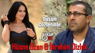 Hüsne Ozan & İbrahim Dizlek - Düşün Gözlerinle (Damar Şarkılar) Resimi