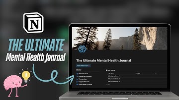 Revolutionize Mental Health Routine With Notion: The Ultimate Mind Journal