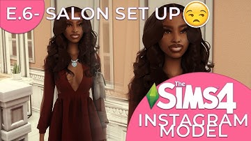 THE SIMS 4 SERIES | IG MODEL - EPISODE 6: SALON SET UP 🤨