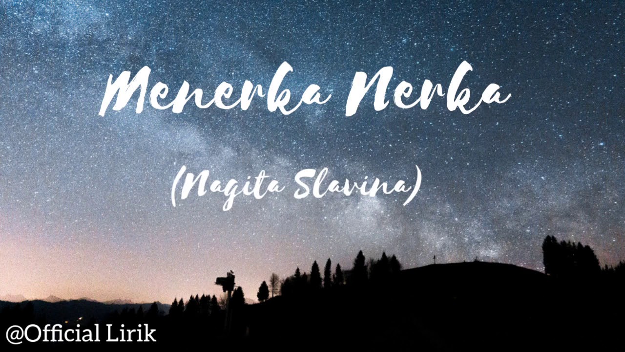 Lirik Menerka Nerka Nagita Slavina Official Lirik YouTube