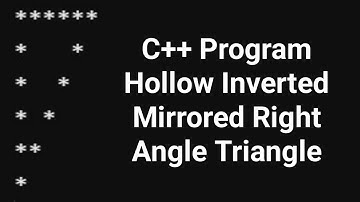 C++ Program Hollow Inverted Mirrored Right Angle Triangle !! Cpp Programming Patterns Questions