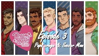 LET'S PLAY - Dream Daddy Episode 3 : Papa cringe & Soccer Mom