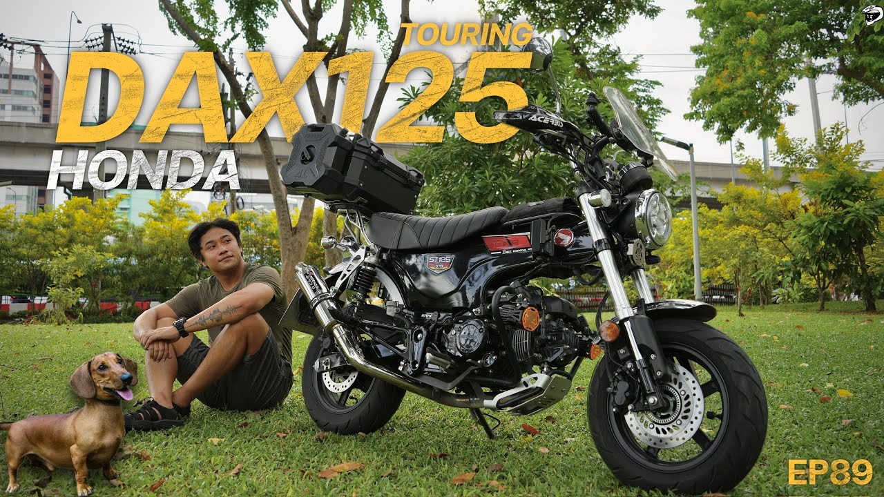 รีวิว Honda Dax125 สไตล์ทัวริ่ง เดินทางไกล | EP89