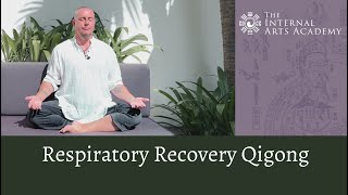 Respiratory Recovery Qigong - ☯︎