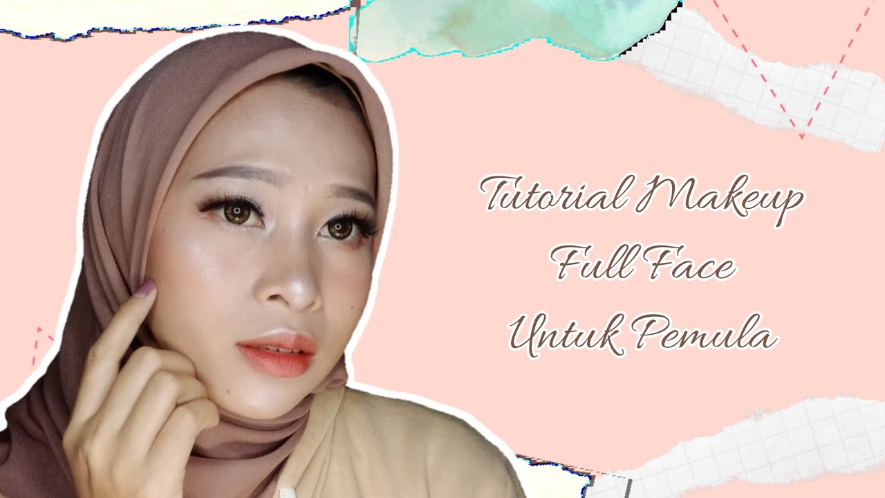 Tutorial Makeup Full Face untuk Pemula 