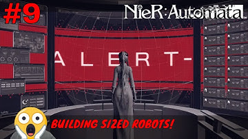 Nier Automata Gameplay Walkthrough Part  9 |  Facing a giant-ass robot! no.. 2 giant-asses!