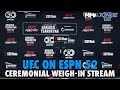 UFC on ESPN 52 Ceremonial Weigh-in Live Stream