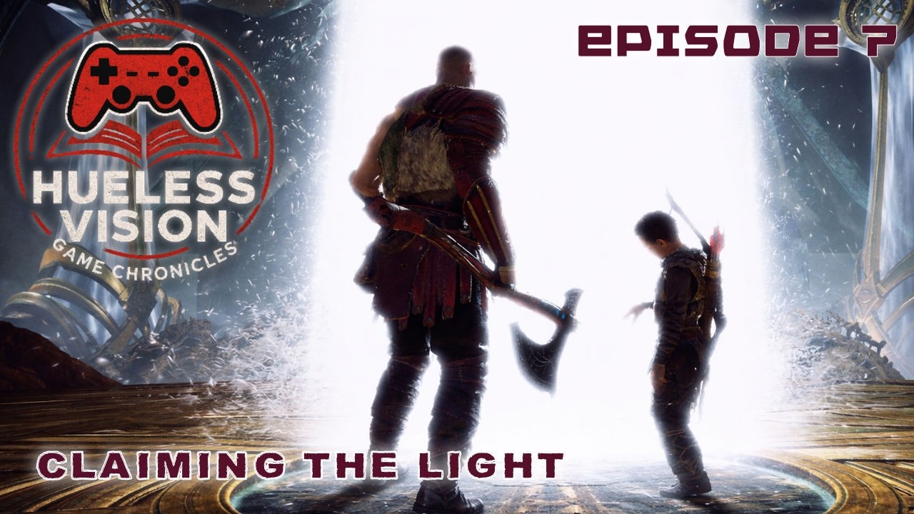 God Of War 2018 E7 - Claiming the Light (Hueless Vision Game Chronicles ...