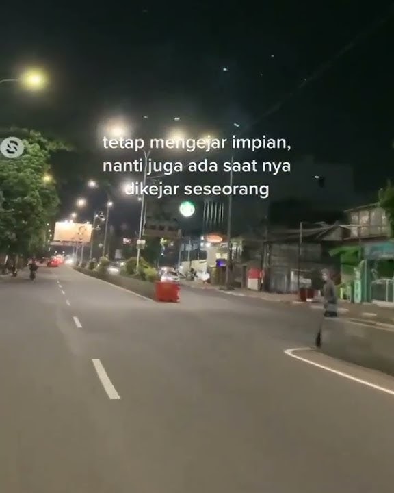 STORY WA 30 DETIK TERBARU || KEJARLAH MASADEPAN!