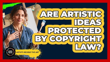 Are Artistic Ideas Protected by Copyright Law?