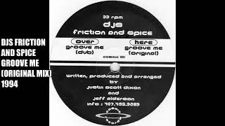 djs friction & spice - groove me (1994)