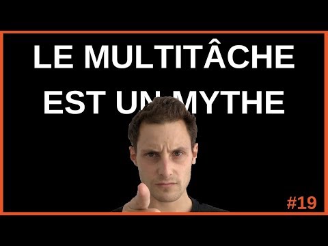 Vidéo: Le multitâche est-il une chose ?