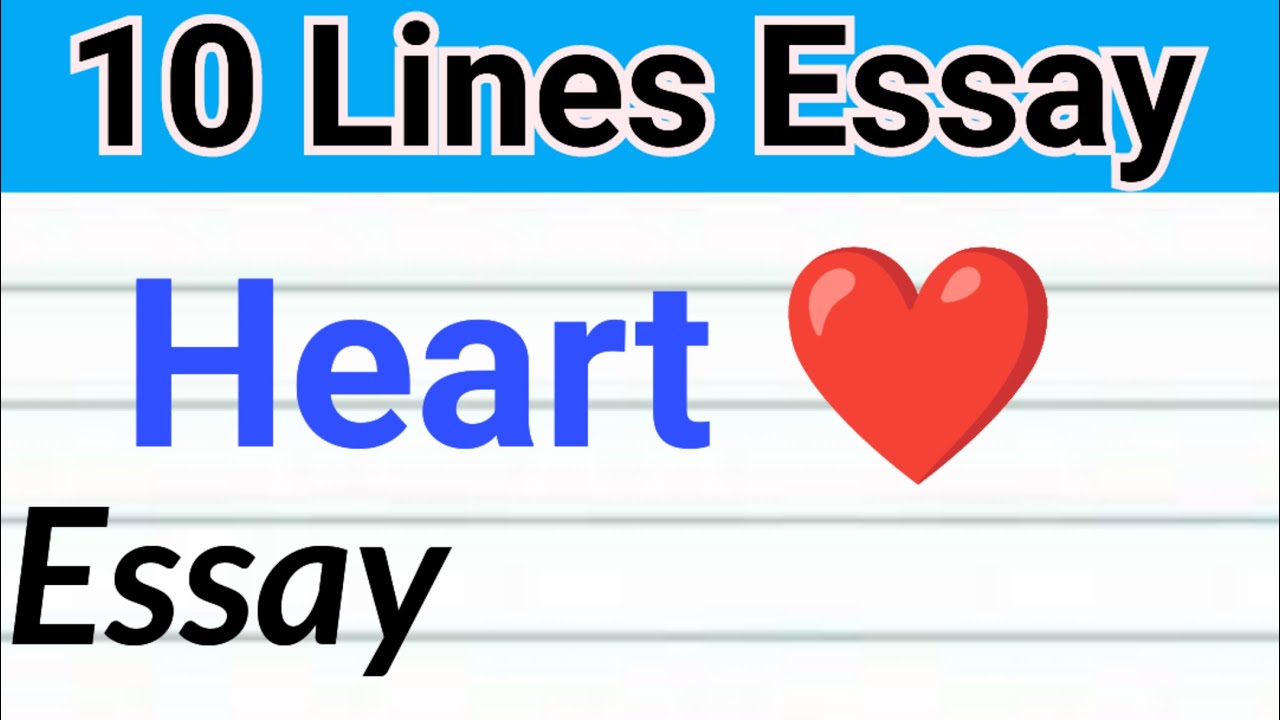 essay writing for heart