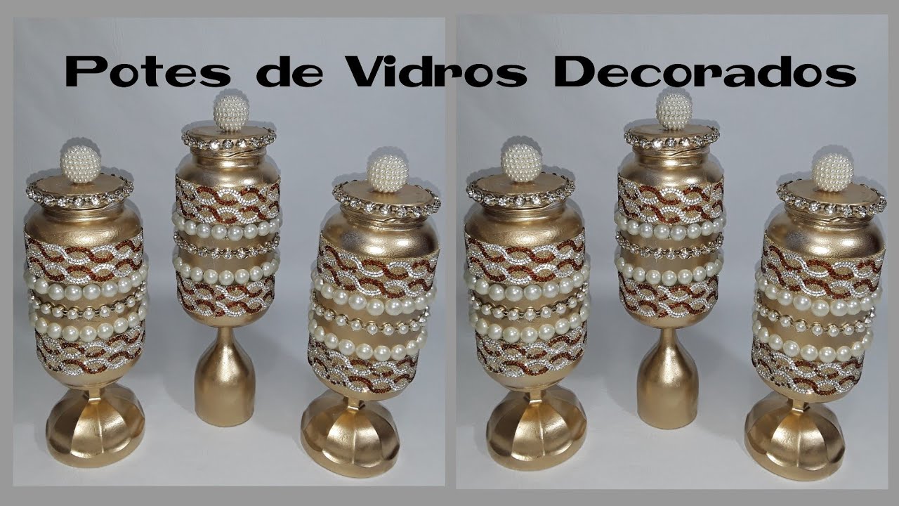 POTES DE VIDROS RECICLADOS E DECORADOS
