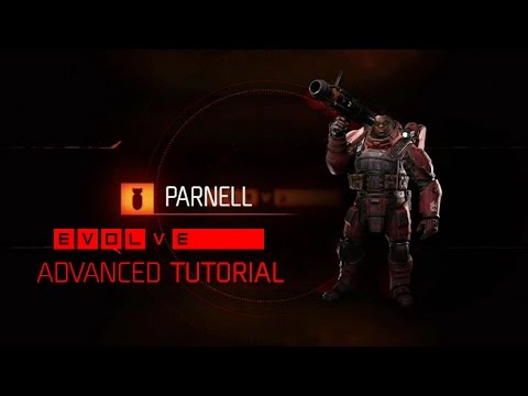 Evolve Parnell Tutorial + Advanced