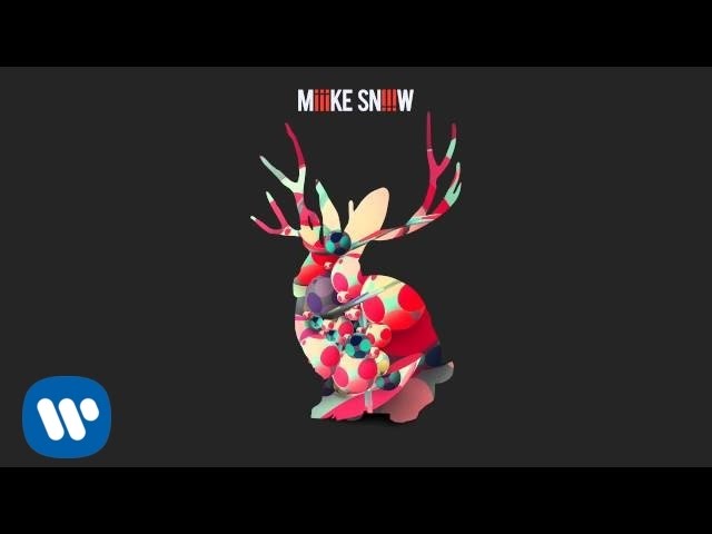 MIIKE SNOW - LONGSHOT