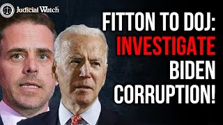 Judicial Watch alleges: Fitton to DOJ: Appoint Special Counsel to Investigate Biden Corruption!