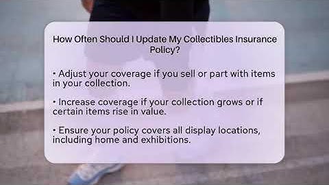 How Often Should I Update My Collectibles Insurance Policy? - The Memorabilia Zone