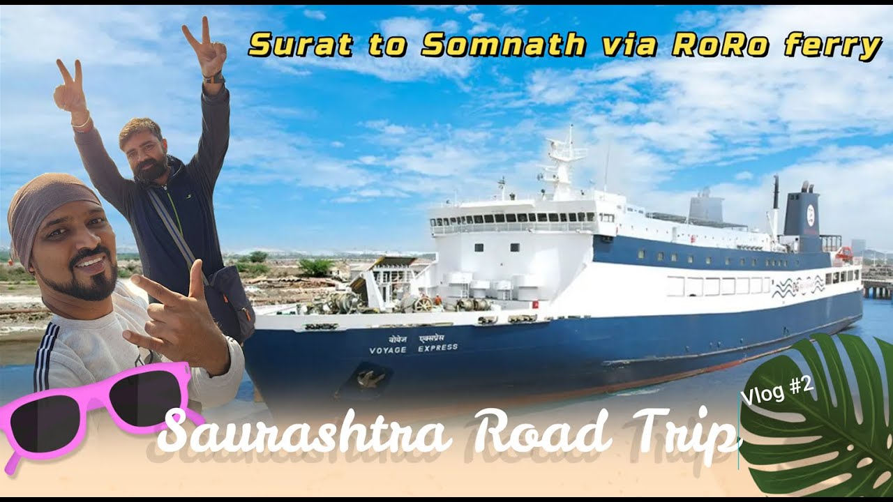 Saurashtra Road Trip - Mumbai to Somnath via RoRo Ferry | Vlog 2
