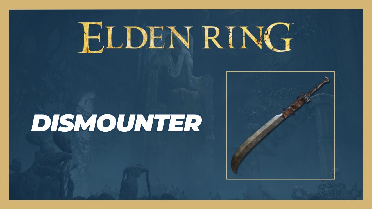Dismounter Weapon Location Elden Ring YouTube