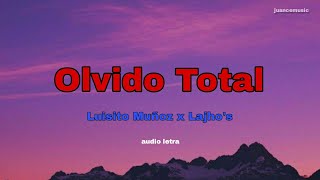 Olvido Total - Lajho's x Luisito Muñoz (audio letra)