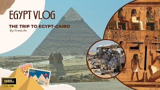 Unforgettable Journey Through Cairo: Discovering Egypt’s Ancient Wonders