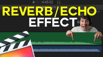 How To Make Reverb Echo Effect In Final Cut Pro X (Tutorial)
