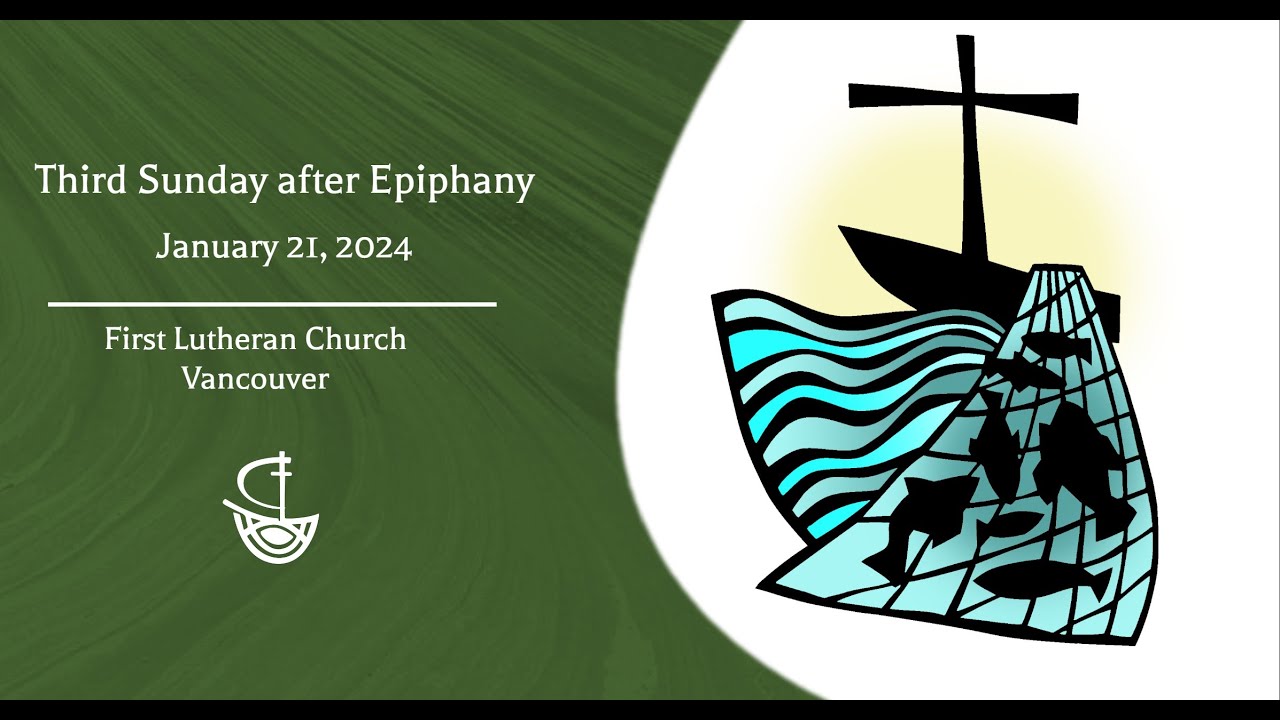 Third Sunday after Epiphany, January 21, 2024 YouTube