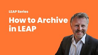 LEAP Guides: How to archive in LEAP