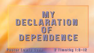 Declaration of Dependence: Kept by Christ's Grace